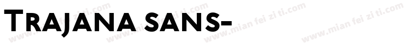 Trajana sans字体转换